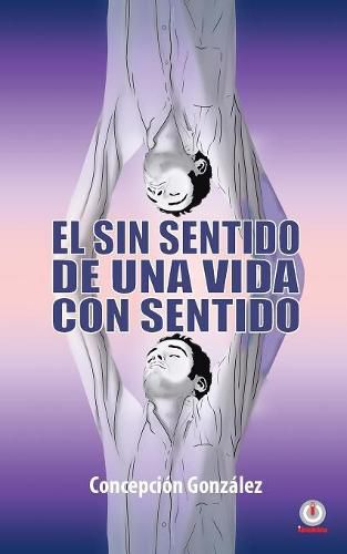 Cover image for El sin sentido de una vida con sentido