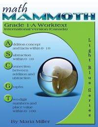 Cover image for Math Mammoth Grade 1-A Worktext, International Version (Canada)