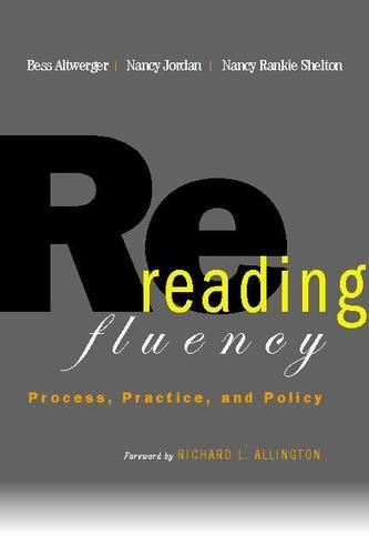 Cover image for Rereading Fluency: Process, Practice, and Policy