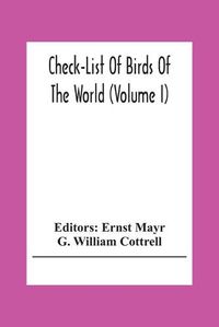 Cover image for Check-List Of Birds Of The World (Volume I)