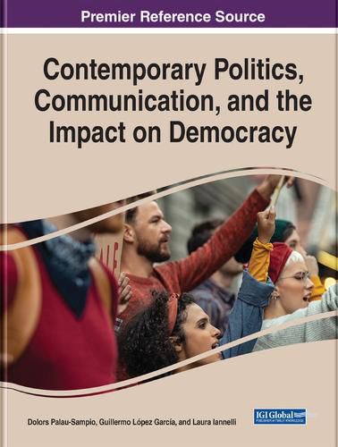 Cover image for Contemporary Politics, Communication, and the Impact on Democracy