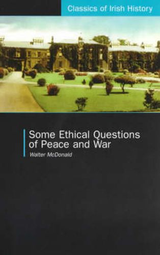 Cover image for Some Ethical Questions of Peace and War: With Special Reference to Ireland