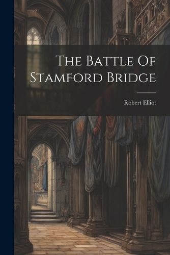 Cover image for The Battle Of Stamford Bridge