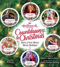Cover image for Hallmark Channel Countdown to Christmas - USA TODAY BESTSELLER: Have a Very Merry Movie Holiday