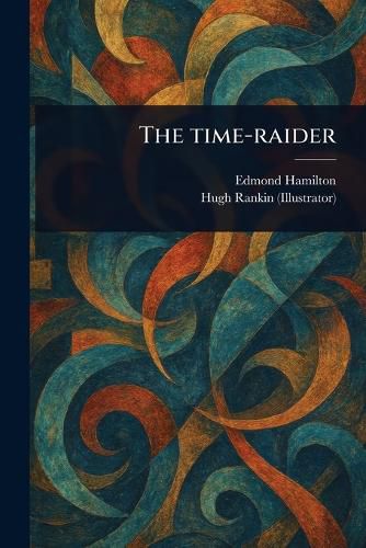 Cover image for The Time-raider