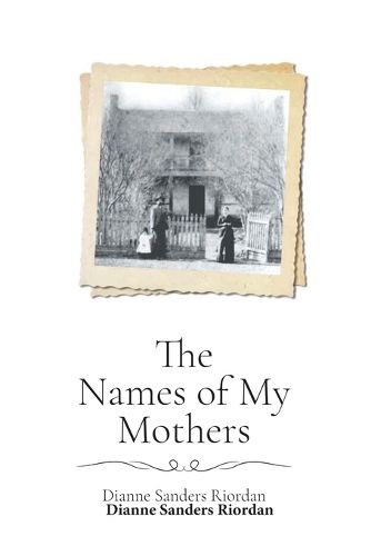 Cover image for The Names of My Mothers