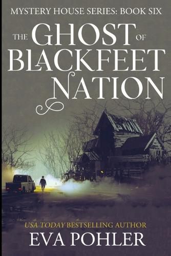 Cover image for The Ghost of Blackfeet Nation