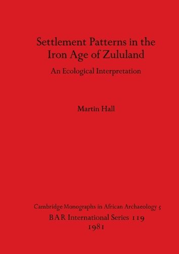 Cover image for Settlement Patterns in the Iron Age of Zululand