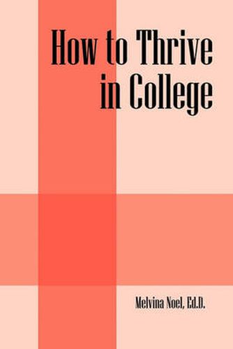 Cover image for How to Thrive in College
