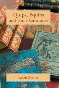 Cover image for Quips, Squibs and Some Curiosities