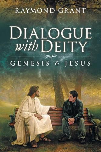 Cover image for Dialogue with Deity: Genesis and Jesus