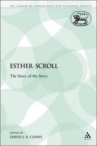 Cover image for Esther Scroll: The Story of the Story