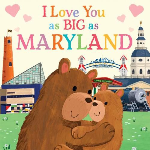 Cover image for I Love You as Big as Maryland