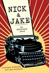 Cover image for Nick and Jake: An Epistolary Novel