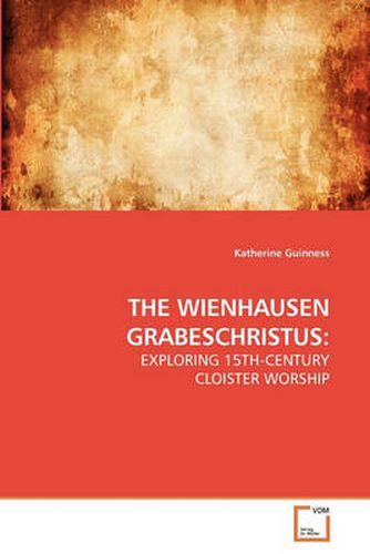 Cover image for THE Wienhausen Grabeschristus