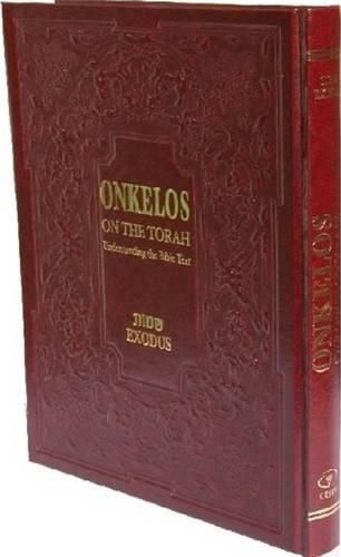 Cover image for Onkelos on the Torah: Understanding the Bible Text -- Exodus