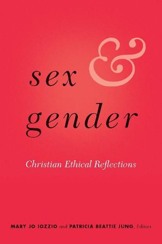 Cover image for Sex and Gender: Christian Ethical Reflections