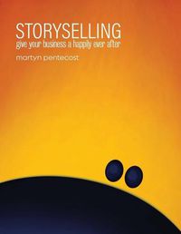 Cover image for Storyselling: Give your business a happily ever after