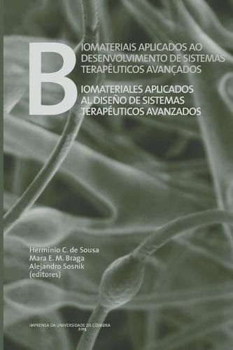 Cover image for Biomateriais Aplicados Ao Desenvolvimento de Sistemas Terap uticos Avan ados