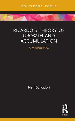 Cover image for Ricardo's Theory of Growth and Accumulation: A Modern View