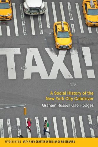 Cover image for Taxi!: A Social History of the New York City Cabdriver