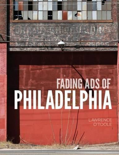 Cover image for Fading Ads of Philadelphia