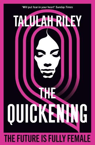 Cover image for The Quickening: a brilliant, subversive and unexpected dystopia for fans of Vox and The Handmaid's Tale