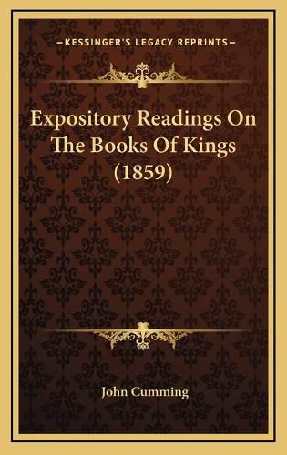 Cover image for Expository Readings on the Books of Kings (1859)