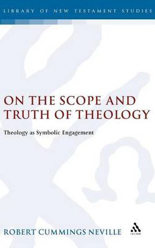 Cover image for On the Scope and Truth of Theology: Theology as Symbolic Engagement