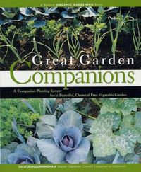 Cover image for Great Garden Companions: A Companion-Planting System for a Beautiful, Chemical-Free Vegetable Garden