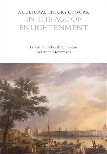 Cover image for A Cultural History of Work in the Age of Enlightenment