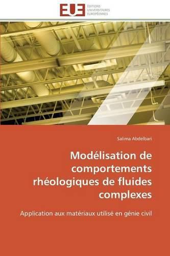 Cover image for Mod lisation de Comportements Rh ologiques de Fluides Complexes