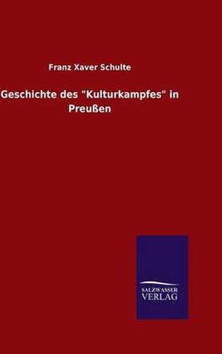 Cover image for Geschichte des  Kulturkampfes  in Preussen