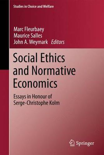 Cover image for Social Ethics and Normative Economics: Essays in Honour of Serge-Christophe Kolm