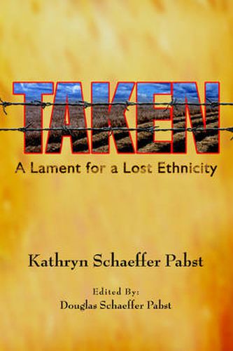 Cover image for Taken: A Lament for a Lost Ethnicity