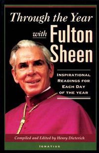 Cover image for Through the Year with Fulton Sheen: Inspirational Readings for Each Day of the Year