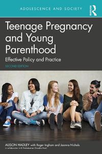 Cover image for Teenage Pregnancy and Young Parenthood