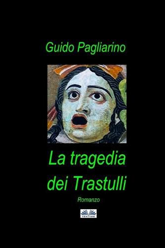 Cover image for La Tragedia dei Trastulli: Romanzo