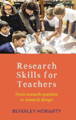 Cover image for Research Skills for Teachers: From research question to research design