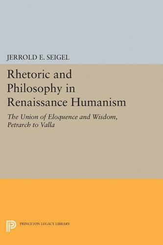 Cover image for Rhetoric and Philosophy in Renaissance Humanism