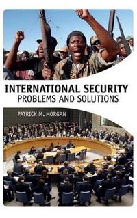 Cover image for International Security: Problems and Solutions