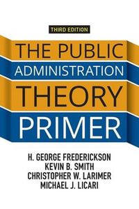 Cover image for The Public Administration Theory Primer