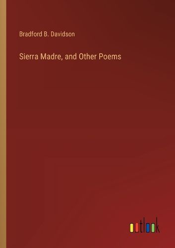 Sierra Madre, and Other Poems