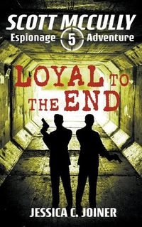Cover image for Loyal to the End