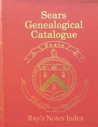 Cover image for Sears Genealogical Catalogue - Ray's Notes Index