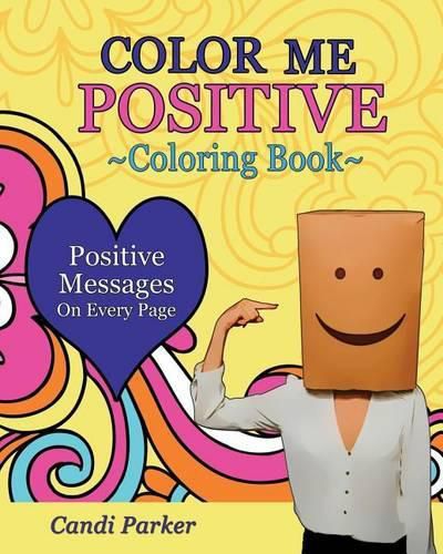 Cover image for Color Me Positive: Coloring Book