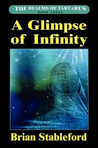 Cover image for A Glimpse of Infinity: The Realms of Tartarus, Book Three