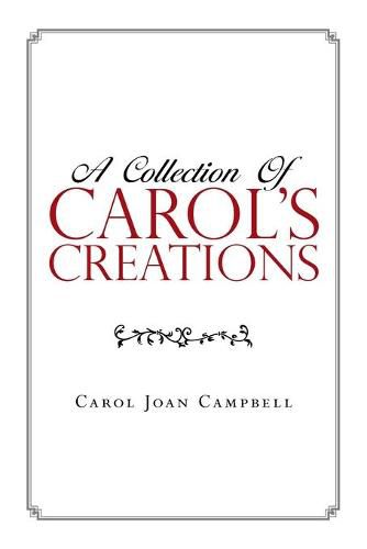 A Collection of Carol's Creations