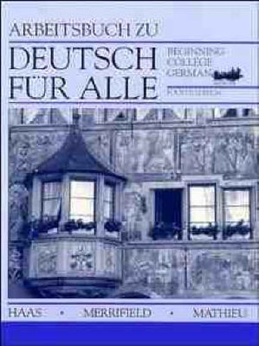 Deutsch fur Alle: Beginning College German - a Comprehensive Approach