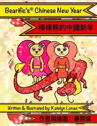 Cover image for Bearific's(R) Chinese New Year